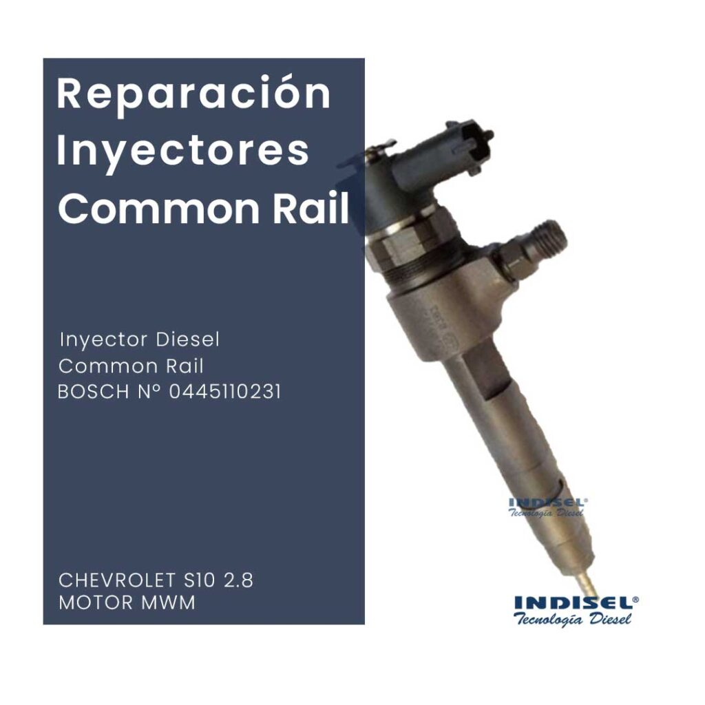 Reparaciones Inyectores Diesel Common Rail BOSCH Nº 0445110231 CHEVROLET S10 2.8 MOTOR MWM