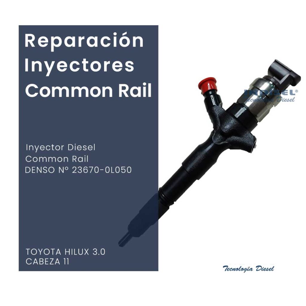 Reparaciones Inyectores Diesel Common Rail DENSO Nº 23670-0L050 TOYOTA HILUX 3.0 CABEZA 11